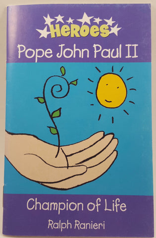 Pope John Paul II-Champion of Life