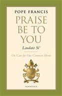 Praise Be to You - Laudato Si'