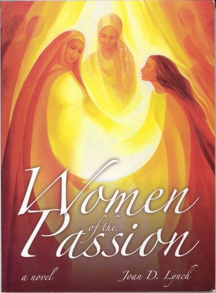 Women of the Passion-A Novel
